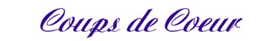 Coups de coeur