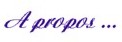 A propos ...